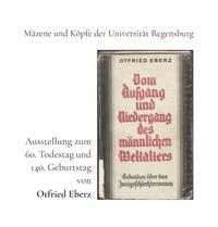 Ausstellung zum 60. Todestag und 140. Geburtstag von Otfried Eberz