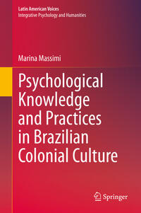 Psychological Knowledge and Practices in Brazilian Colonial Culture