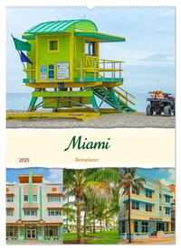 Miami - Reiseplaner (Wandkalender 2025 DIN A2 hoch), CALVENDO Monatskalender