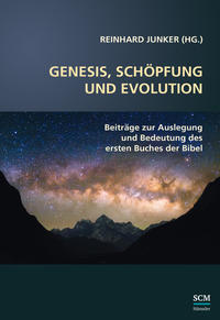 Genesis, Schöpfung und Evolution.