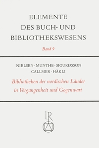 Die Bibliotheken der Nordischen Länder in Vergangenheit und Gegenwart