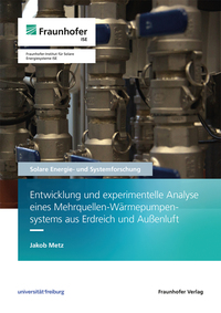 Entwicklung und experimentelle Analyse eines Mehrquellen-Wärmepumpensystems aus Erdreich und Außenluft