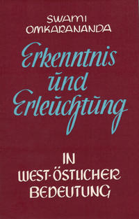 Erkenntnis und Erleuchtung in west-östlicher Bedeutung