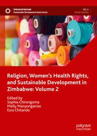 Religion, Women’s Health Rights, and Sustainable Development in Zimbabwe: Volume 2