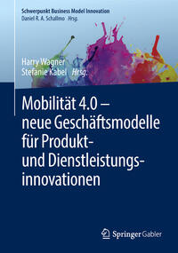 Mobilität 4.0 – neue Geschäftsmodelle für Produkt- und Dienstleistungsinnovationen