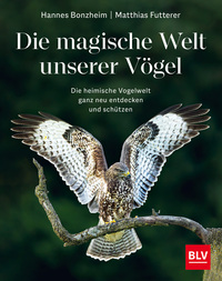 Die magische Welt unserer Vögel