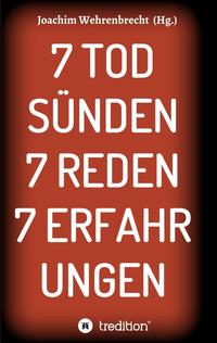 7 Todsünden 7 Reden 7 Erfahrungen