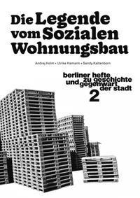 Die Legende vom Sozialen Wohnungsbau