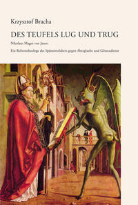 Des Teufels Lug und Trug.