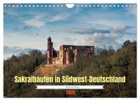 Sakralbauten in Südwest-Deutschland (Wandkalender 2025 DIN A4 quer), CALVENDO Monatskalender