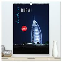 Vertical Dubai 2025 (hochwertiger Premium Wandkalender 2025 DIN A2 hoch), Kunstdruck in Hochglanz