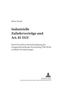 Industrielle Zulieferverträge und Art. 81 EGV