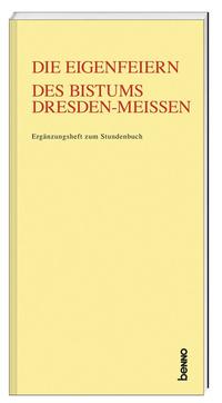 Die Eigenfeiern des Bistums Dresden-Meißen