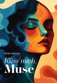 Küss mich, Muse