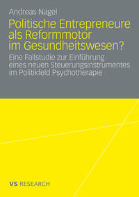 Politische Entrepreneure als Reformmotor im Gesundheitswesen?