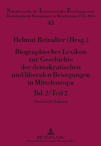 Biographisches Lexikon zur Geschichte der demokratischen und liberalen Bewegungen in Mitteleuropa