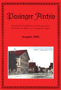 Pasinger Archiv. Fotographische Streiflichter eines Pasinger Jahres,... / Pasinger Archiv. Fotographische Streiflichter eines Pasinger Jahres,...