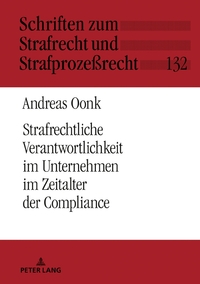 Strafrechtliche Verantwortlichkeit im Unternehmen im Zeitalter der Compliance