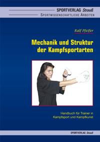 Mechanik und Struktur der Kampfsportarten