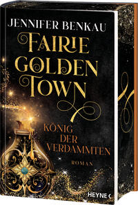 Fairiegolden Town – Der König der Verdammten