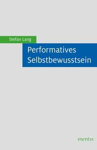 Performatives Selbstbewusstsein