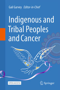 Indigenous and Tribal Peoples and Cancer