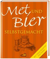 Met und Bier selbstgemacht