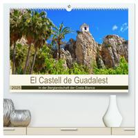 El Castell de Guadalest - In der Berglandschaft der Costa Blanca (hochwertiger Premium Wandkalender 2025 DIN A2 quer), Kunstdruck in Hochglanz