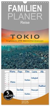 Familienplaner 2025 - Tokio - Hightech und Menschenmassen mit 5 Spalten (Wandkalender, 21 x 45 cm) CALVENDO