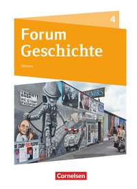 Forum Geschichte - Neue Ausgabe - Gymnasium Hessen - Ausgabe ab 2016 - Band 4