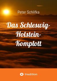 Das Schleswig-Holstein-Komplott