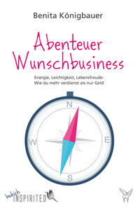 Abenteuer Wunschbusiness