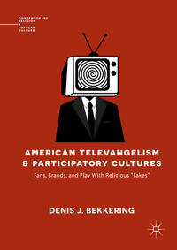 American Televangelism and Participatory Cultures