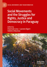 Social Movements and the Struggles for Rights, Justice and Democracy in Paraguay