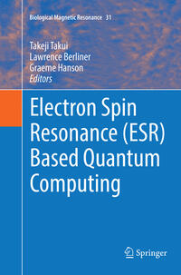 Electron Spin Resonance (ESR) Based Quantum Computing