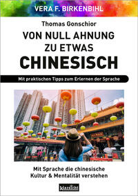 Von Null Ahnung zu etwas Chinesisch