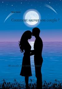 Comment sauver son couple ?