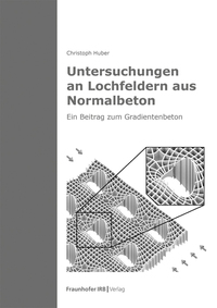 Untersuchungen an Lochfeldern aus Normalbeton