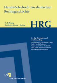 Handwörterbuch zur deutschen Rechtsgeschichte (HRG) – Lieferungsbezug – - - Lieferung 17: Konfliktbewältigung–Kreistag