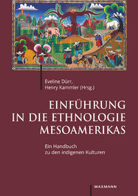 Einführung in die Ethnologie Mesoamerikas