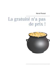 La gratuité n'a pas de prix !