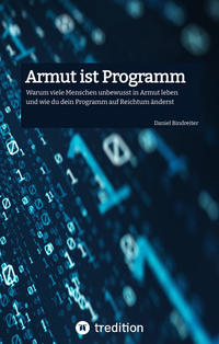 Armut ist Programm