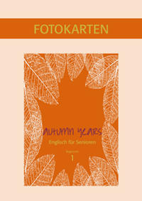 Autumn Years - Englisch für Senioren 1 - Beginners - Fotokartenbuch