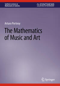 The Mathematics of Music and Art