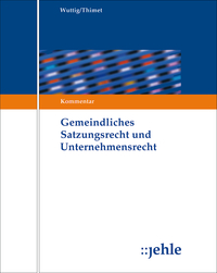 Gemeindliches Satzungsrecht und Unternehmensrecht