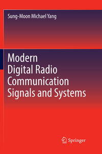 Modern Digital Radio Communication Signals and Systems