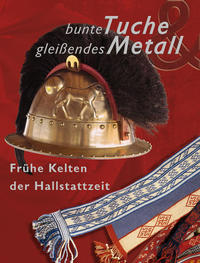 Bunte Tuche - gleißendes Metall