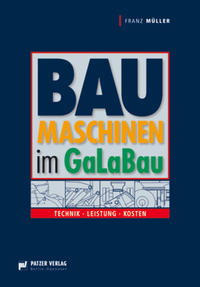 Baumaschinen im GaLaBau