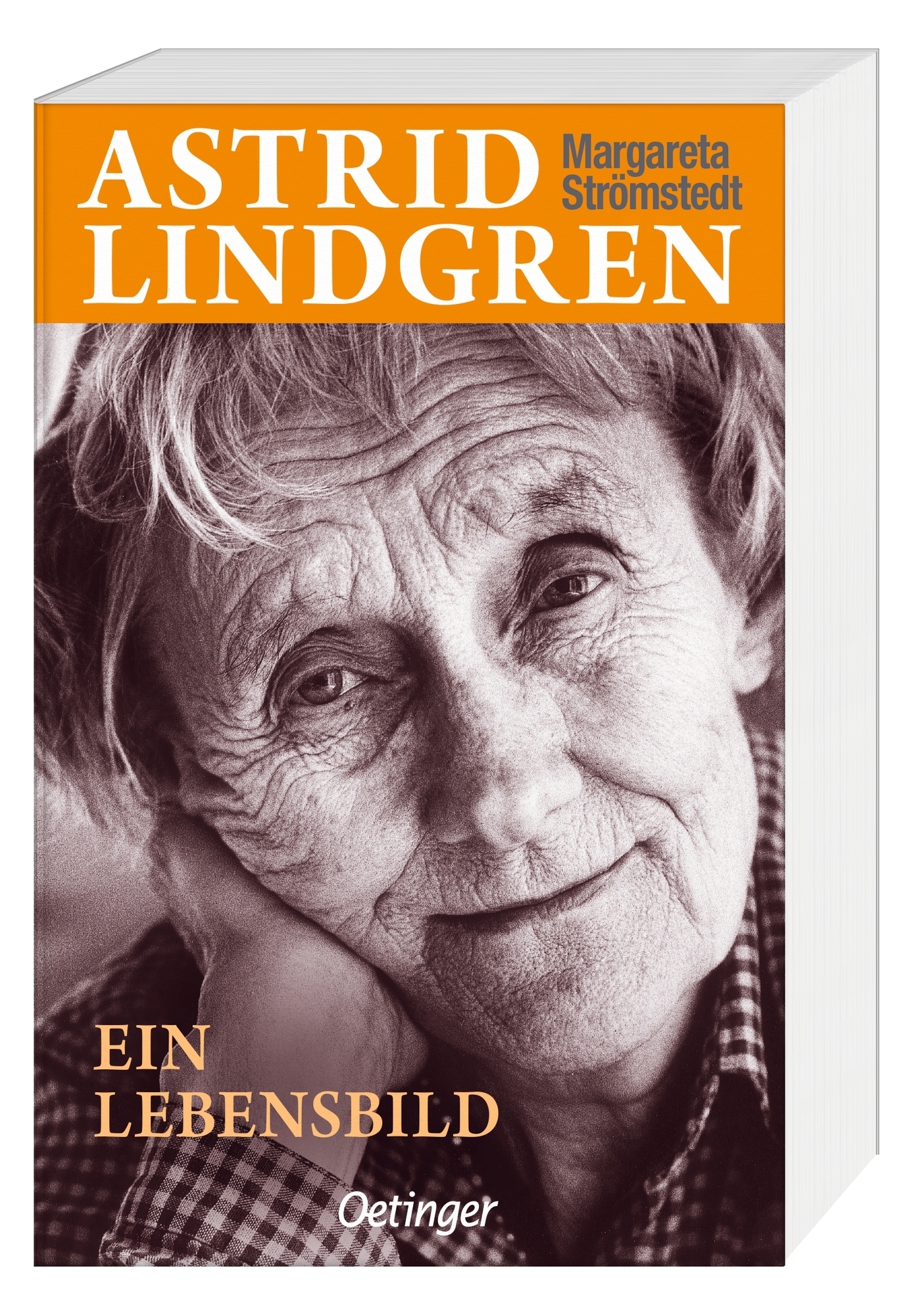 Astrid Lindgren. Ein Lebensbild