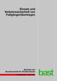 Einsatz und Verkehrssicherheit von Fußgängerüberwegen